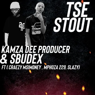 Tse Stout by Kamza Dee Producer