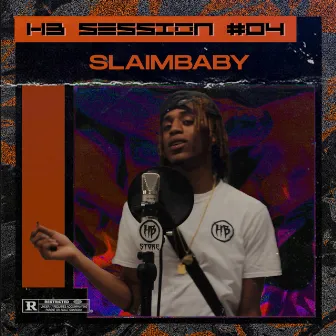 HB SESSION #04 by Slaim Baby