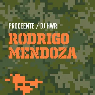 Rodrigo Mendoza by DJ HWR