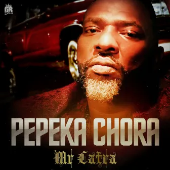 Pepeka Chora by Mr. Catra