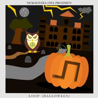 Loop (Halloween) by Owl Proximity