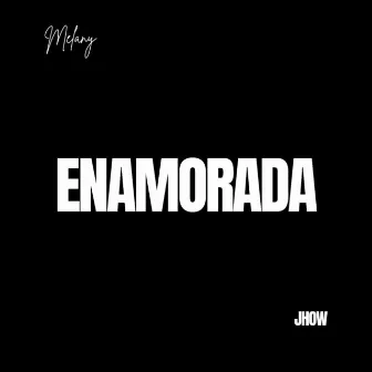 Enamorada by Jhow