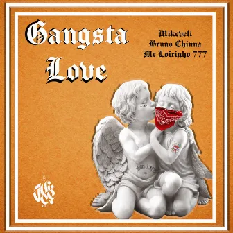 Gangsta Love by Mikeveli