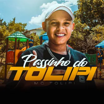 Passinho do Tolipi by MC Tolipi