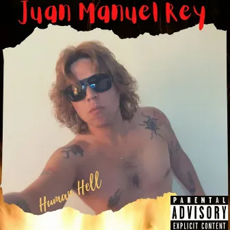 Human Hell by Juan Manuel Rey