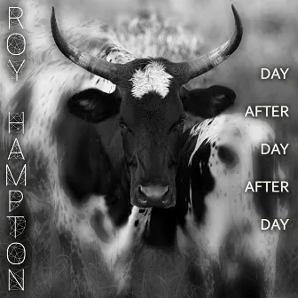 Day After Day After Day by Roy Hampton