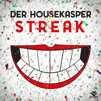 Streak by HouseKaspeR