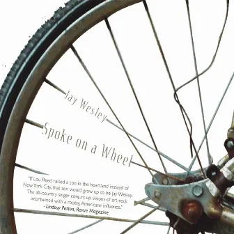 Spoke On A Wheel by Jay Wesley