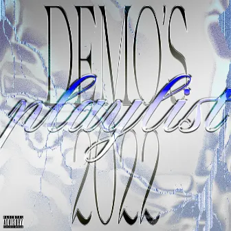 Demo's Playlist 2022 by 24btz