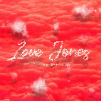 Love Jones by Saelah