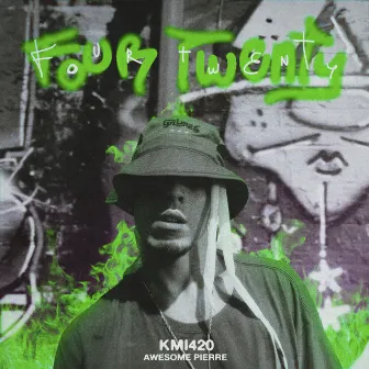 FOUR TWENTY by KMI420