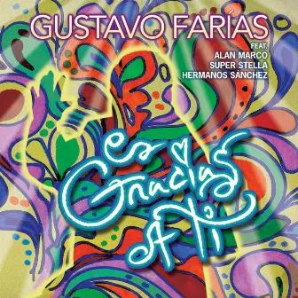 Es Gracias A Ti by Gustavo Farias