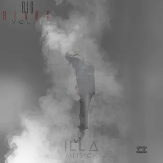 BIG BEAMS, Vol. 1 by ILLA Musick