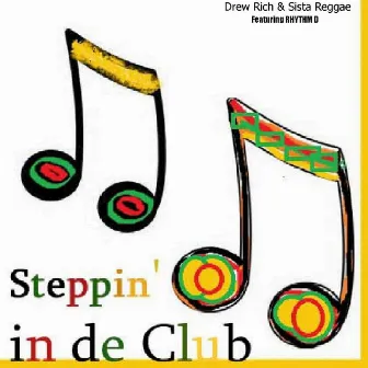 Steppin' in De Club (feat. Rhythm D) by Sista Reggae