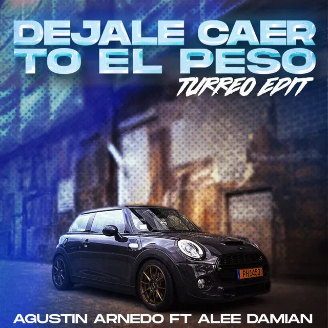 Dejale Caer To el Peso - Remix