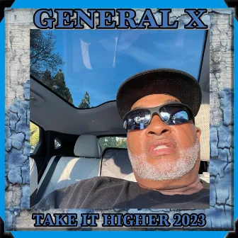 Take It Higher by General X