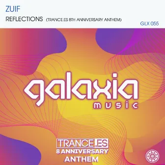 Reflections (Trance.es 8th Anniversary Anthem) by Zuif