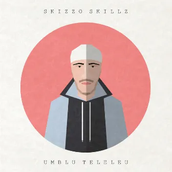 Umblu Teleleu by Skizzo Skillz