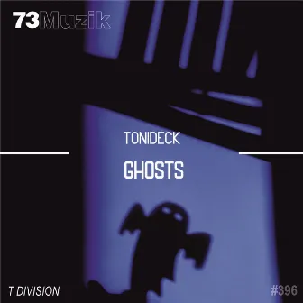 Ghosts by Tonideck