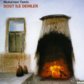 Dost ile Demler by Muharrem Temiz