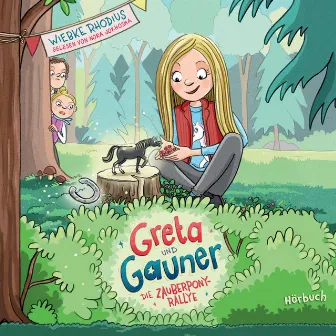 Greta und Gauner - Die Zauberpony-Rallye by Nora Jokhosha