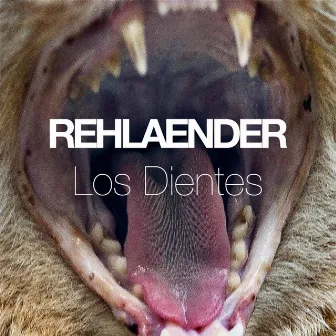 Los Dientes by Rehlaender