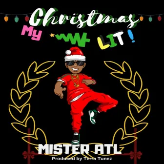 My Christmas Lit by Mister Atl