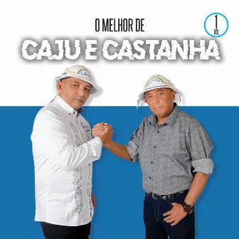 O Melhor de Caju e Castanha by Caju e Castanha