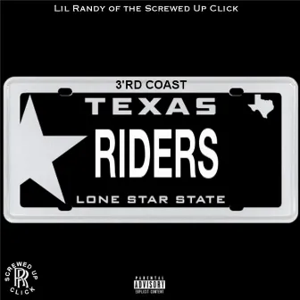 3'rd Coast Riders by Lil Randy SUC