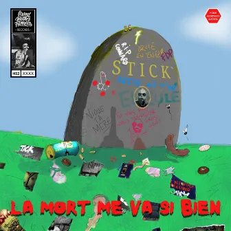 La mort me va si bien by Stick Cmf