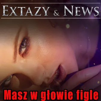 Masz w głowie figle by News