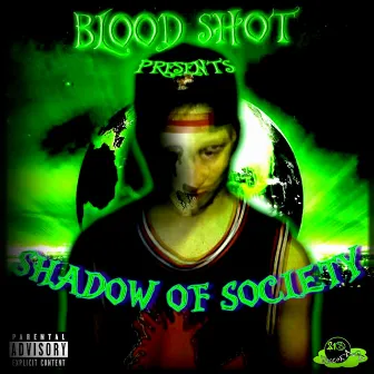 Shadow of Society by Bloodshot