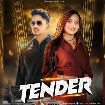 Tender by Manisha Saini