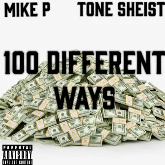 A Hunnid Different Ways by Tone Sheist