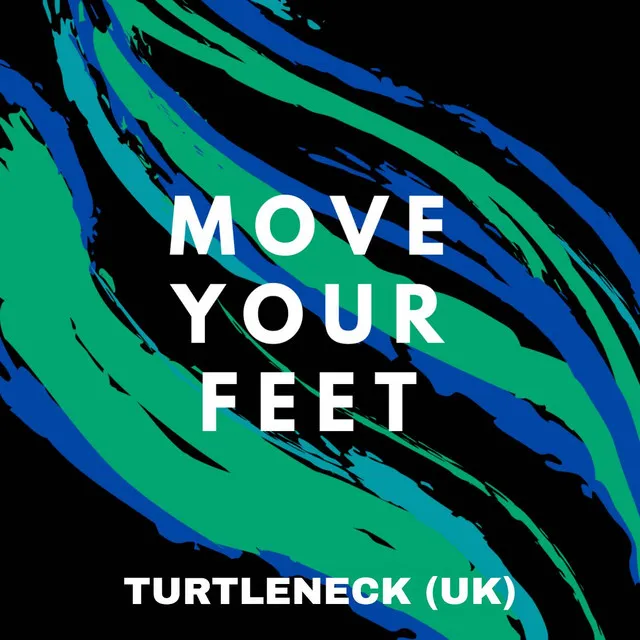 Move Your Feet