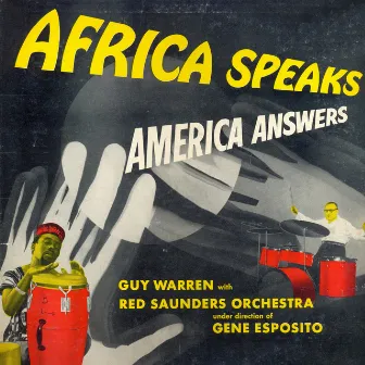 Africa Speaks America Answers (Remastered) by Guy Warren