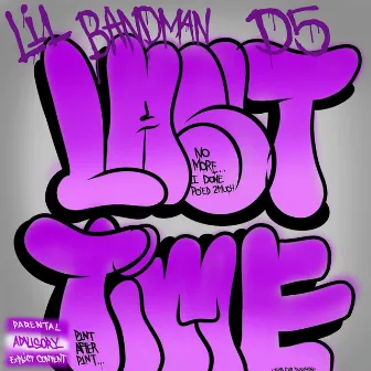 Last Time by Lil Bandman