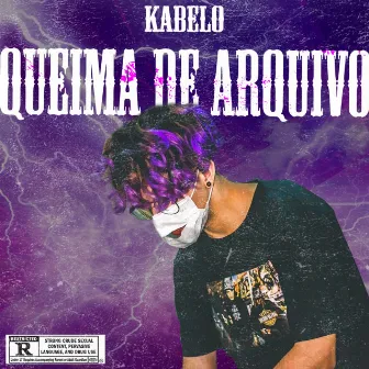 Queima de Arquivo by Kabelo The Playboy