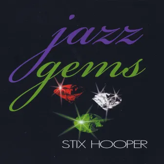 Jazz Gems by Stix Hooper