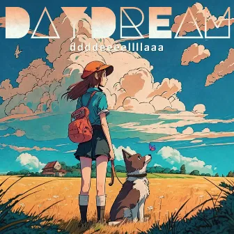 DaYdrEaM by ddddeeeellllaaa