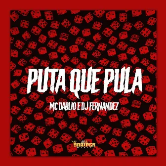 Puta Que Pula by DJ Fernandez