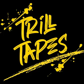 Trill Tapes by J Wash