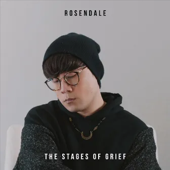 The Stages of Grief by Rosendale