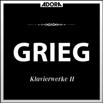 Grieg: Klavierwerke, Vol. 2 by Isabel Mourao