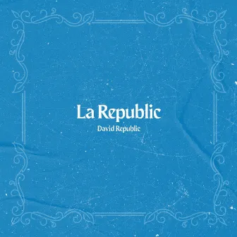 La Republic by David Republic