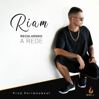 Recolhendo a Rede by Riam