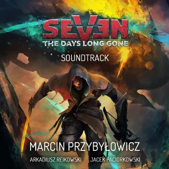 Seven: The Days Long Gone (Original Game Soundtrack) by Jacek Paciorkowski