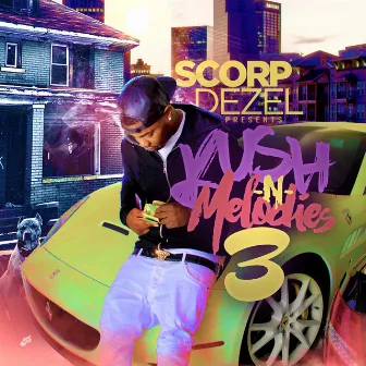 Kush n Melodes 3 by Scorp Dezel