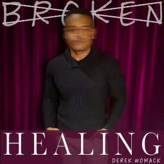 Healing by Derek Womack