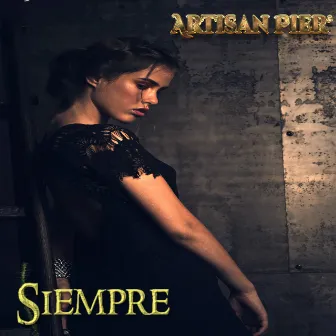 Siempre by Artisan Pier